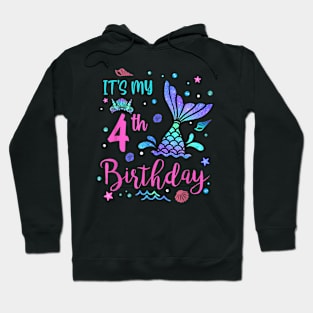 Its My 4Th Birthday Mermaid Girl Theme Party 4 Yrs Old Hoodie